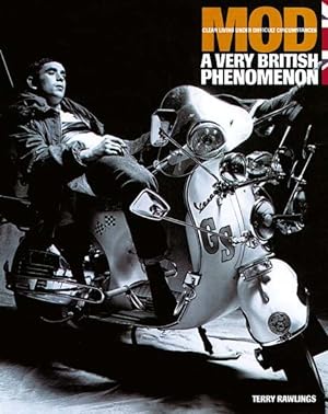 Seller image for Mod a Very British Phenomenon : Clean Living Under Difficult Circumstances for sale by GreatBookPrices
