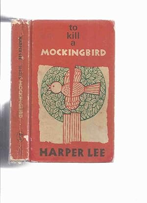 To Kill a Mockingbird by Harper Lee / the 1st Canadian Edition