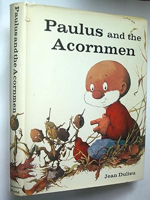 Imagen del vendedor de Paulus and the Acornmen a la venta por Bookworks [MWABA, IOBA]