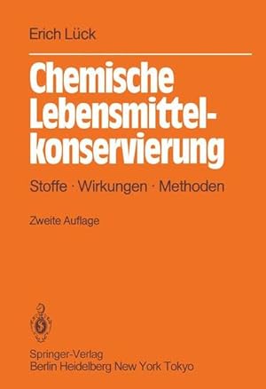 Seller image for Chemische Lebensmittelkonservierung: Stoffe Wirkungen Methoden for sale by Antiquariat Armebooks