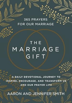 Seller image for Marriage Gift : 365 Prayers for Our Marriage: A Daily Devotional Journey to Inspire, Encourage, and Transform Us and Our Prayer Life for sale by GreatBookPrices