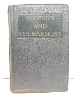 Bild des Verkufers fr Eugenics and Sex Hamony zum Verkauf von Imperial Books and Collectibles