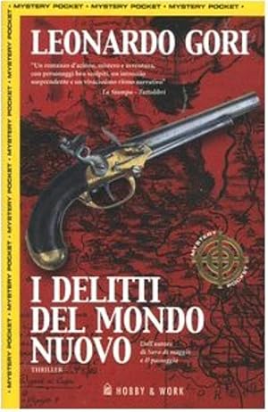 Imagen del vendedor de I delitti del mondo nuovo. a la venta por FIRENZELIBRI SRL