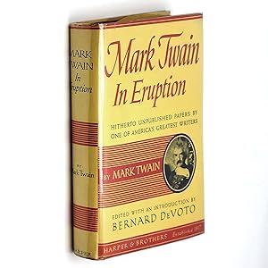 Seller image for Mark Twain in Eruption: Hitherto Unpublished Pages about Men and Events for sale by Boyd Used & Rare Books