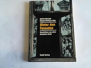 Bild des Verkufers fr Hinter den Fassaden. Geschichten aus einer deutschen Stadt zum Verkauf von Celler Versandantiquariat