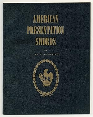 Seller image for American Presentation Swords for sale by Between the Covers-Rare Books, Inc. ABAA