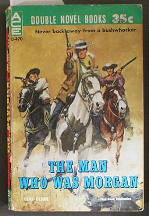 Seller image for THE MAVERICK. / with / THE MAN WHO WAS MORGAN. - ( ACE Double # D-470. ) for sale by Comic World