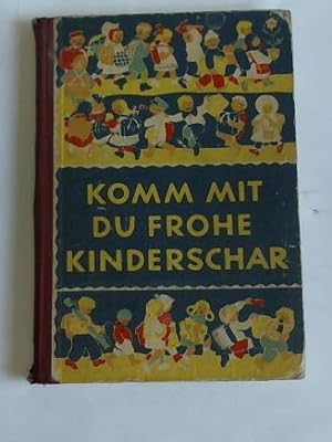 Seller image for Komm mit du frohe Kinderschar for sale by Celler Versandantiquariat