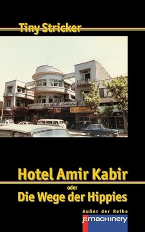 Seller image for HOTEL AMIR KABIR for sale by BuchWeltWeit Ludwig Meier e.K.