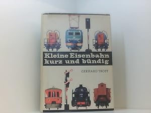 Seller image for Kleine Eisenbahn kurz und bndig for sale by Book Broker