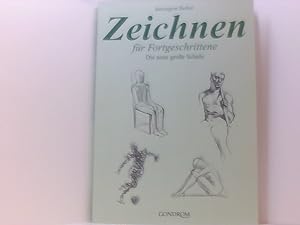 Bild des Verkufers fr Zeichnen fr Fortgeschrittene. Die neue groe Schule die neue groe Schule zum Verkauf von Book Broker