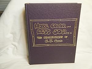 Seller image for More Color.less Soul. the Photobiography of E. J. Gold for sale by curtis paul books, inc.