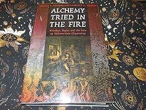 Immagine del venditore per Alchemy Tried in the Fire: Starkey, Boyle, and the Fate of Helmontian Chymistry venduto da Veronica's Books