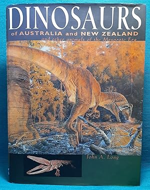 Dinosaurs of Australia and New Zealand and other animals of the Mesozoic Era