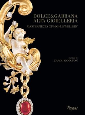 Seller image for Dolce & Gabbana Alta Gioielleria : Masterpieces of High Jewellery for sale by GreatBookPricesUK