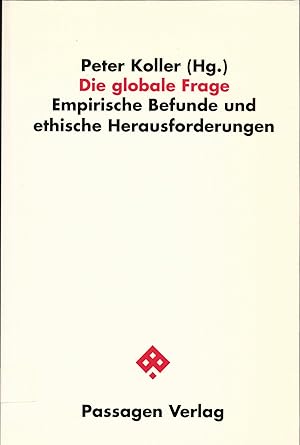 Bild des Verkufers fr Die globale Frage : Empirische Befunde und ethische Herausforderungen zum Verkauf von avelibro OHG