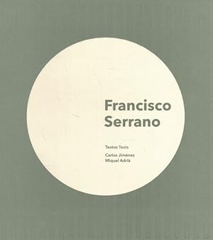 Seller image for Francisco Serrano : 2008-2018 for sale by GreatBookPricesUK