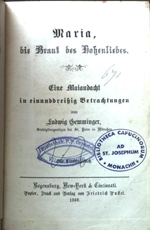 Bild des Verkufers fr Maria, die Braut des Hohenliedes. Eine Maiandacht in einunddreiig Betrachtungen. zum Verkauf von books4less (Versandantiquariat Petra Gros GmbH & Co. KG)