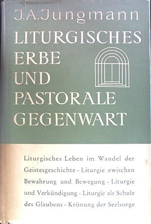 Bild des Verkufers fr Liturgisches Erbe und pastorale Gegenwart: Studien und Vortrge. zum Verkauf von books4less (Versandantiquariat Petra Gros GmbH & Co. KG)