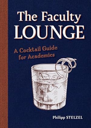 Imagen del vendedor de The Faculty Lounge a la venta por BuchWeltWeit Ludwig Meier e.K.