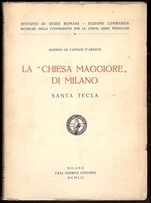 Imagen del vendedor de La "Chiesa maggiore" di Milano. Santa Tecla a la venta por Libreria antiquaria Atlantis (ALAI-ILAB)