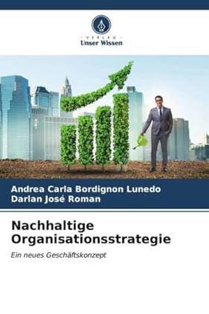 Immagine del venditore per Nachhaltige Organisationsstrategie venduto da BuchWeltWeit Ludwig Meier e.K.