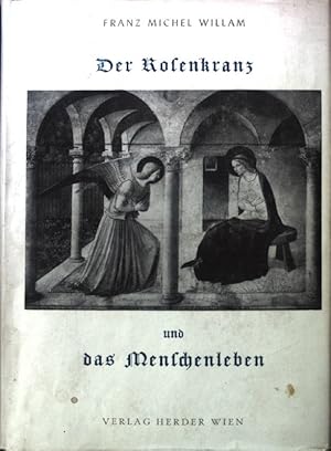 Bild des Verkufers fr Der Rosenkranz und das Menschenleben. zum Verkauf von books4less (Versandantiquariat Petra Gros GmbH & Co. KG)