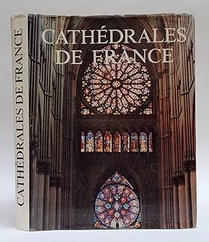 Image du vendeur pour Cathedrales de France (L'pope des Cathdrales). Prface de Michel Denieul. Avec beaucoup illustrations mis en vente par Der Buchfreund