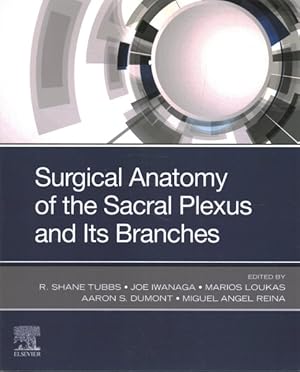 Seller image for Surgical Anatomy of the Sacral Plexus and Its Branches for sale by GreatBookPrices