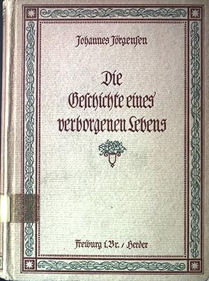 Image du vendeur pour Die Geschichte eines verborgenen Lebens. mis en vente par books4less (Versandantiquariat Petra Gros GmbH & Co. KG)