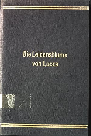 Die Leidensblume von Lucca : Leben und Briefe der Seligen Gemma Galgani.