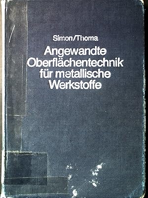 Angewandte Oberflächentechnik für metallische Werkstoffe : Eignung - Verfahren - Prüfung.