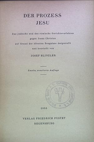 Seller image for Der Prozess Jesu : Das jdische u.d. rmische Gerichtsverfahren gegen Jesus Christus auf Grund d. ltesten Zeugnisse dargest. u. beurteilt. for sale by books4less (Versandantiquariat Petra Gros GmbH & Co. KG)