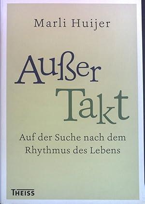Bild des Verkufers fr Auer Takt : auf der Suche nach dem Rhythmus des Lebens. zum Verkauf von books4less (Versandantiquariat Petra Gros GmbH & Co. KG)
