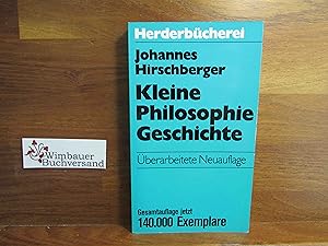 Imagen del vendedor de Kleine Philosophiegeschichte. Herder-Bcherei ; Bd. 103 a la venta por Antiquariat im Kaiserviertel | Wimbauer Buchversand