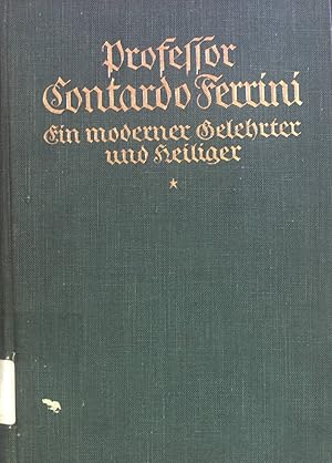 Seller image for Professor Contardo Ferrini : Ein moderner Gelehrter u. Heiliger. for sale by books4less (Versandantiquariat Petra Gros GmbH & Co. KG)