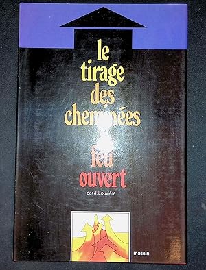 Image du vendeur pour Le tirage des chemines  feu ouvert mis en vente par LibrairieLaLettre2