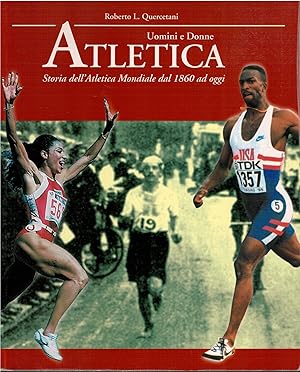 Imagen del vendedor de Atletica storia dell'atletica mondiale dal 1860 ad oggi a la venta por Books di Andrea Mancini