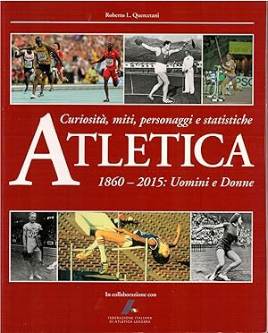 Imagen del vendedor de Atletica 1860-2015: uomini e donne a la venta por Books di Andrea Mancini