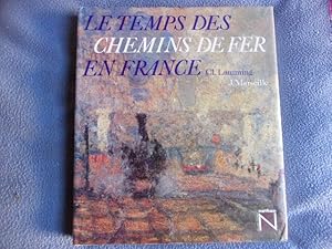 Le temps des chemins de fer en France