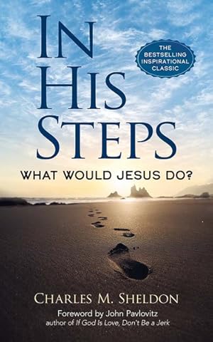 Seller image for In His Steps : What Would Jesus Do? for sale by GreatBookPricesUK