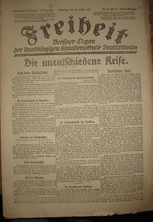 Die Freiheit. 3. Jahrgang 1920. Mittwoch, den 24. März Nr. 87 / B 40 Abendausgabe. Berliner Organ...