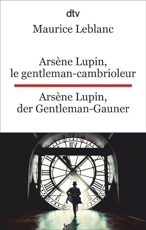 Bild des Verkufers fr Arsne Lupin, le gentleman-cambrioleur. Arsne Lupin, der Gentleman-Gauner : Ausgewhlte Abenteuer. dtv zweisprachig fr Knner - Franzsisch zum Verkauf von Smartbuy