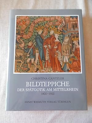 Bildteppiche der Spätgotik am Mittelrhein : 1400 - 1550.