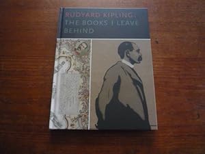 Rudyard Kipling: The Books I Leave Behind