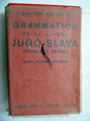 Manuali Hoepli - GRAMMATICA DELLA LINGUA JUGOSLAVA ( CROATA O SERBA ) TERZA EDIZIONE AMPLIATA E R...