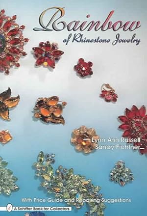 Seller image for Rainbow of Rhinestone Jewelry : With Price Guide and Repairing Suggestions for sale by GreatBookPrices