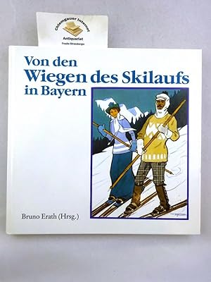 Von den Wiegen des Skilaufs in Bayern.