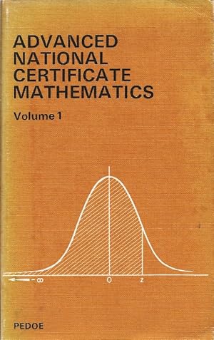 Imagen del vendedor de Advanced National Certificate Mathematics. Volume One a la venta por Cameron House Books