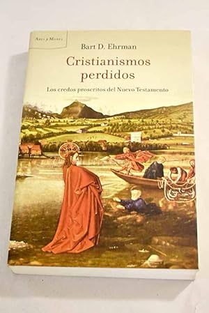 Imagen del vendedor de Los cristianismos perdidos a la venta por Alcan Libros